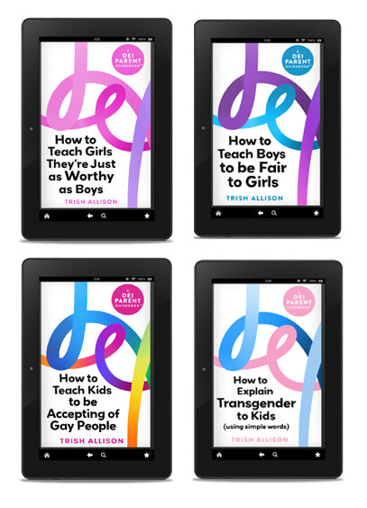 how to teach diversity at home, DEI for kids, DEI for parents, gender equality